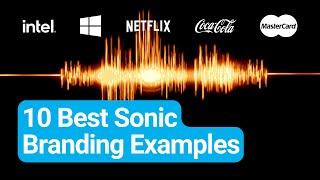 10 Best Sonic Branding Examples