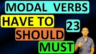 23. Английский: MODAL VERBS: MUST, SHOULD, HAVE TO / МОДАЛЬНЫЕ ГЛАГОЛЫ (Max Heart)