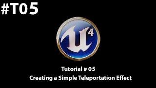 Unreal Engine 4 Tutorial - Creating a Teleportation effect