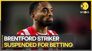 Ivan Toney's Shocking Ban: Brentford Striker Suspended 8 Months for Betting Violation | WION