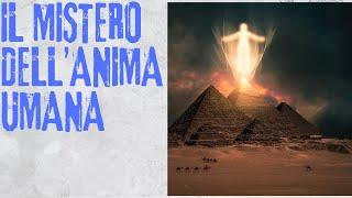 il mistero dell'anima umana