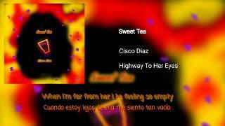 Sweet Tea - Cisco Diaz (Offical Lyric Video)