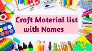 Craft material list with Names| Craft Stationery items|Craft Material List.