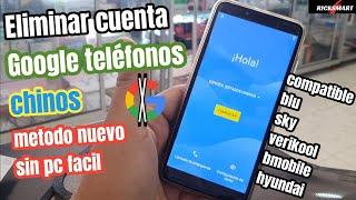 Eliminar cuenta Google teléfonos chinos sin pc hyundai blu bmobile corn sky etc.. 2023