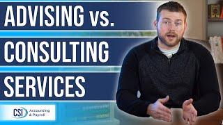 Accounting Firm Services: Advising vs Consulting