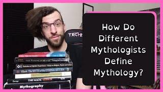 Mythology 101 - A Survey of Mythologist Definitions