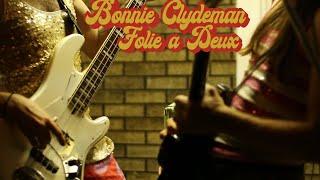 Bonnie Clydeman - "Folie a Deux"