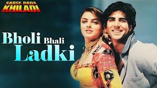 Bholi Bhali Ladki Khol Tere Dil Ki Pyaar Wali Khidki ((Kumar Sanu, Alka Yagnik)) Sabse Bada Khiladi