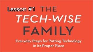 The Tech-Wise Family - Lesson #1