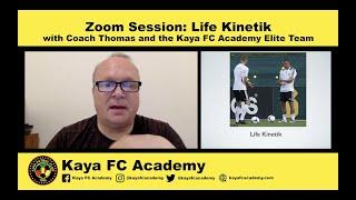 Kaya FC Academy Zoom Session: Life Kinetik with Coach Thomas and Kaya FC Academy Elite Team