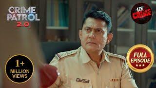 3 Person Case में Police को क्यों हुआ Fourth Presence का आभास? | Crime Patrol 2.0 | Full Episode