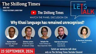 Let's Talk: Why Khasi language has remained unrecognised?