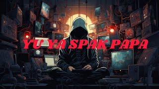 Yu Ya Spak Papa/Badcom (png music 2025)