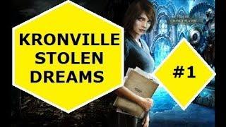 Kronville Stolen Dreams part 1