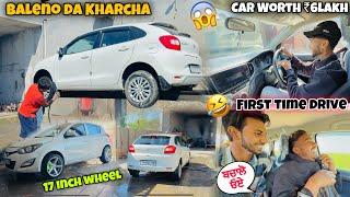 FIRST TIME DRIVE MY NEW CAR || Baleno Da Kharcha || Worth ₹6Lakh || 17Inch Alloy wheels