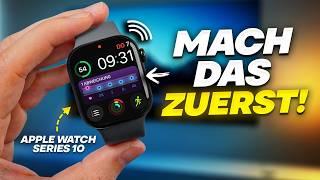 Apple Watch Series 10 - Die ersten 35 Dinge, die du tun musst! ⌚