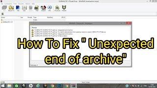 How To Fix “Unexpected end of archive” RAR/ZIP message