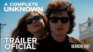 A Complete Unknown | Tráiler Oficial en español | HD