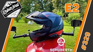 Schuberth E2 - ein toller Helm, aber ... | #329