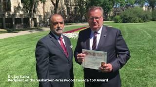 Dr. Jay Kalra Saskatoon-Grasswood Canada 150 Award