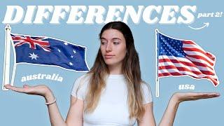 MORE differences between AUSTRALIA and the UNITED STATES - unconventional! (part 2)