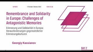 Keynote lecture: ‘Remembrance and Solidarity in Europe: Challenges of Antagonistic Memories’