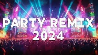 PARTY REMIX 2024 | Best Remixes & Mashups Of Popular Songs  DJ Remix Club Music Dance Mix 2024  #39