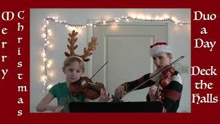 Duo a Day plays Deck the Halls!  Eva and Hebe de Champeaux de Laboulaye