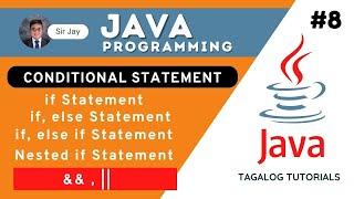 Java Tutorials Tagalog #8 : Conditional Statements | Sir Jay