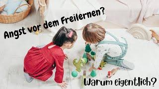 Warum die #ANGST vor dem #FREILERNEN unbegründet ist!