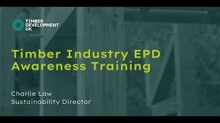 Timber Industry Environmental Product Declaration (EPD) Awareness Training