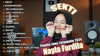 Full album SEKTI - NAYLA FARDILA - PLAYLIST JAWA TERPOPULER 2024