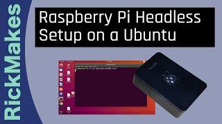 Raspberry Pi Headless Setup on a Ubuntu