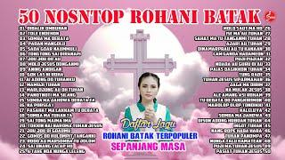 Lagu Rohani Batak Terbaru 2024 ||  Album Nonstop Pujian Rohani Batak Terpopuler Sepanjang Masa