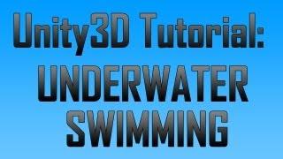 [Unity 4] Swimming under water (JavaScript)