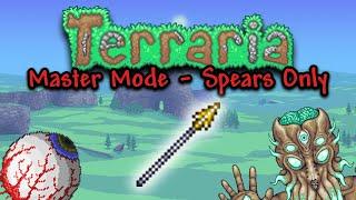 Can I Beat Terraria MASTER MODE Using Only SPEARS?