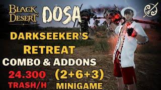 BDO | Dosa Succession Darkseeker's Retreat PvE Combo | 24.300/H | Lv.2 + Agris | 2+6+3 Minigame