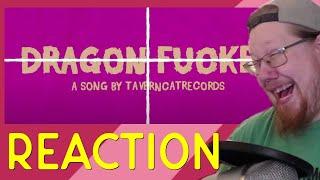 Getting hot in here! | DragonFucker by Tavern Cat Records | REACTION