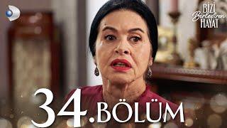 Bizi Birleştiren Hayat 34. Bölüm | Full Bölüm