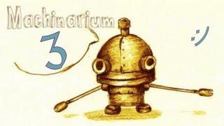 Machinarium 3 "Nienawidzę gry na śruby!"