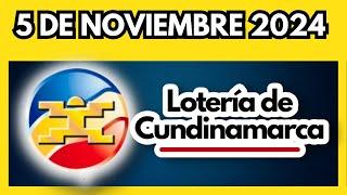 LOTERIA DE CUNDINAMARCA último sorteo del martes 5 de noviembre de 2024 