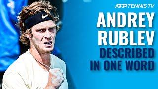 ATP Stars Describe Andrey Rublev In One Word! 