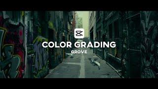 Capcut Color Grading | Grove | Tutorial