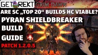 Grim Dawn Build Highlight - Pyran Shieldbreaker - SC "TOP 20"