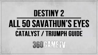 Destiny 2 All 50 Savathun’s Eyes - Ruinous Effigy Catalyst - Hive-God Optometrist Triumph Guide