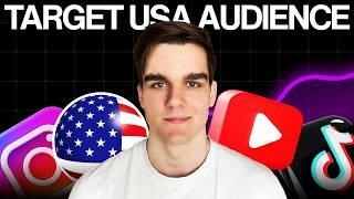 How to Target US Audience on YouTube + TikTok + Insta (Step by Step)