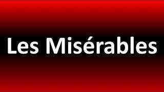 How to Pronounce Les Misérables?