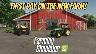 My First Day on the New Farm - Farming Simulator 25 #farmingsimulator2025 #fs25 #simulator