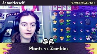 Plants vs Zombies by SatanHerself in 1:14:45 - Flame Fatales 2024