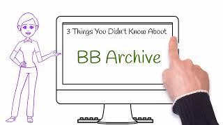 BB Archive Introduction Video: Three Things You Can Do With Us!